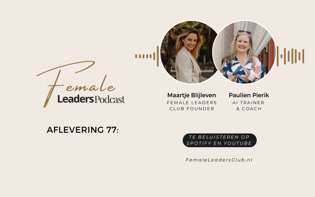 77. Waarom ondernemers die AI negeren over twee jaar een probleem hebben. Met Paulien Pierik